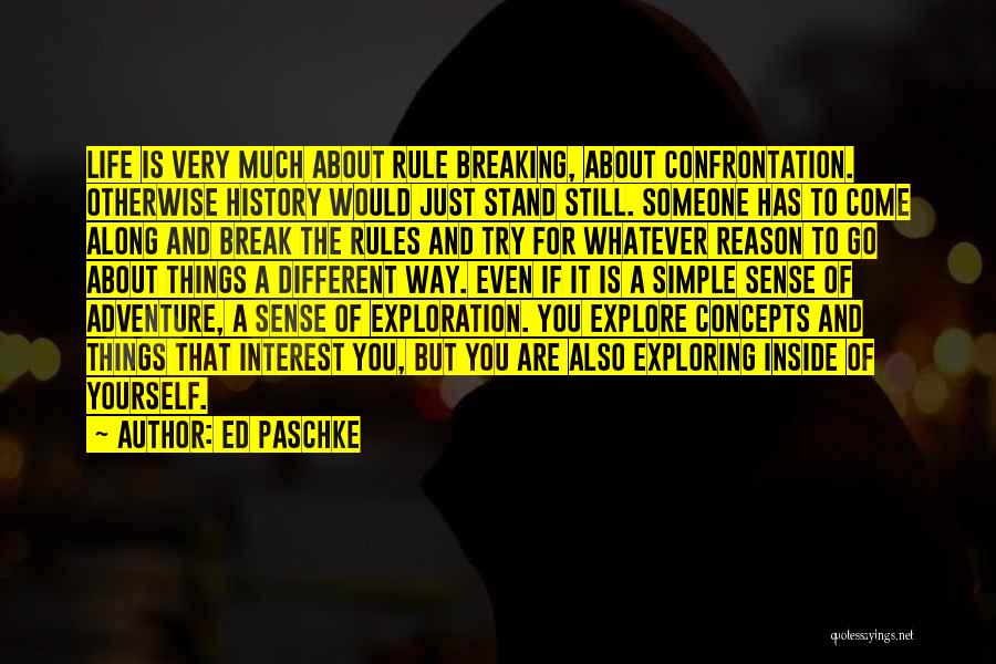 Concepts Of Life Quotes By Ed Paschke