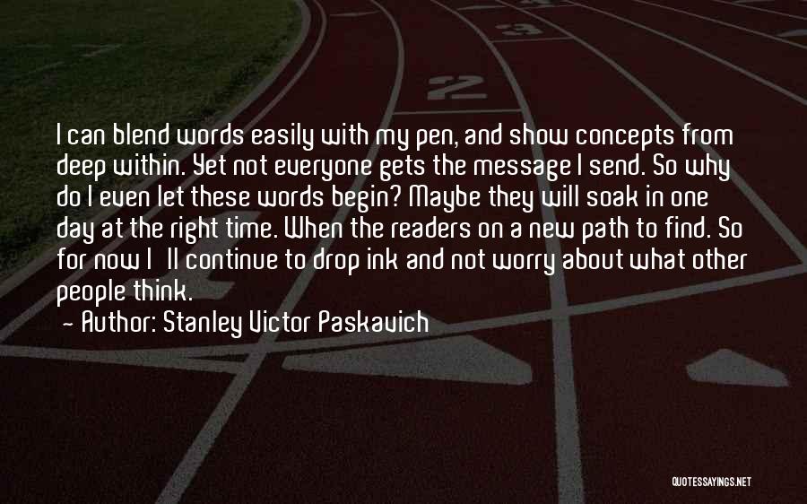 Concepts Of Life Quotes By Stanley Victor Paskavich