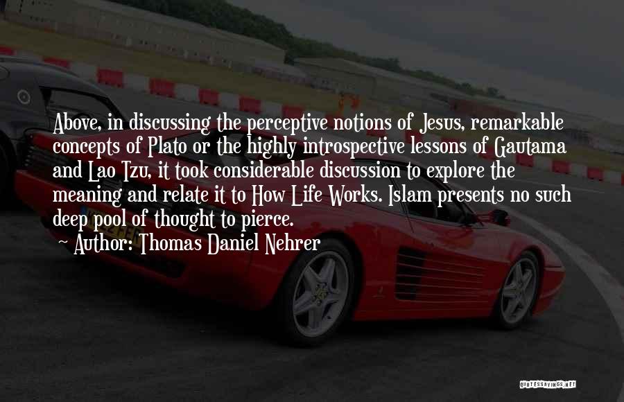 Concepts Of Life Quotes By Thomas Daniel Nehrer