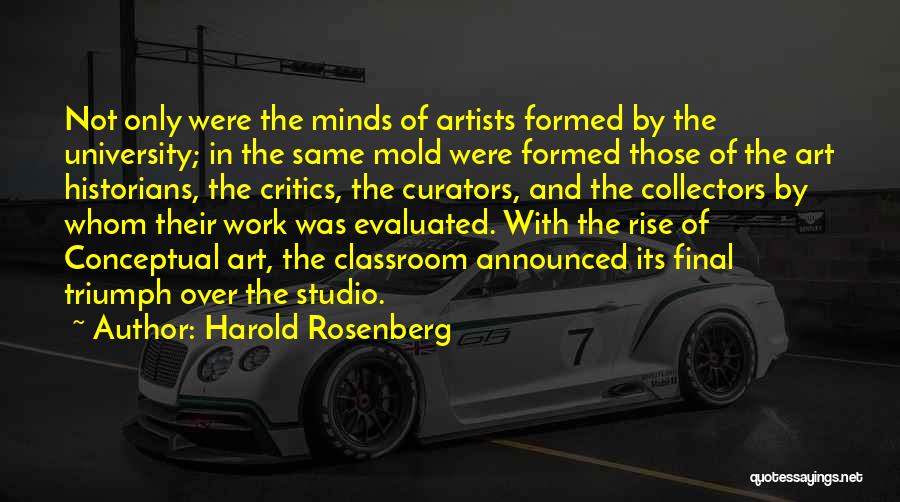 Conceptual Art Quotes By Harold Rosenberg