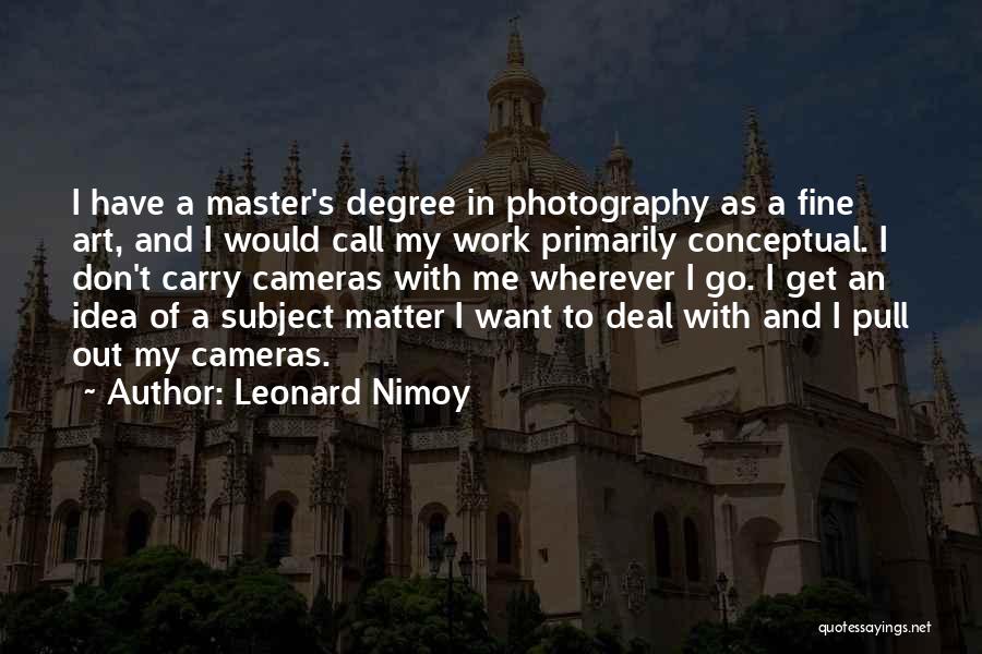 Conceptual Art Quotes By Leonard Nimoy