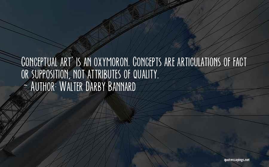 Conceptual Art Quotes By Walter Darby Bannard