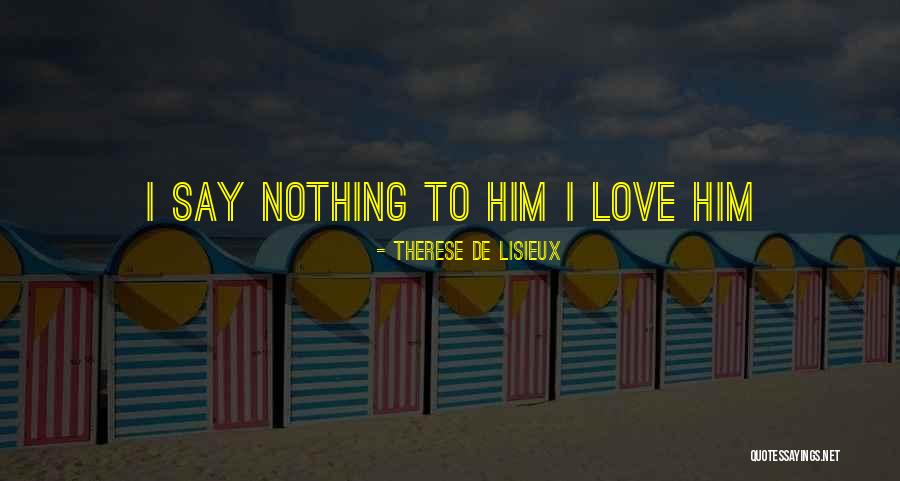 Conceptual Learning Quotes By Therese De Lisieux Conceptual Learning Quotes By Therese De Lisieux
