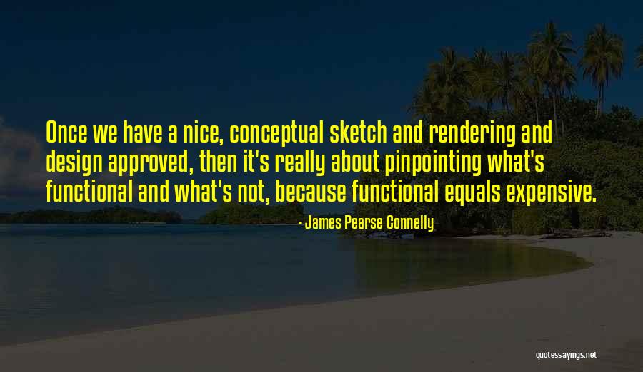 Conceptual Quotes By James Pearse Connelly