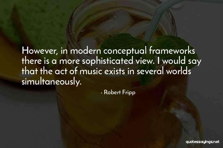 Conceptual Quotes By Robert Fripp