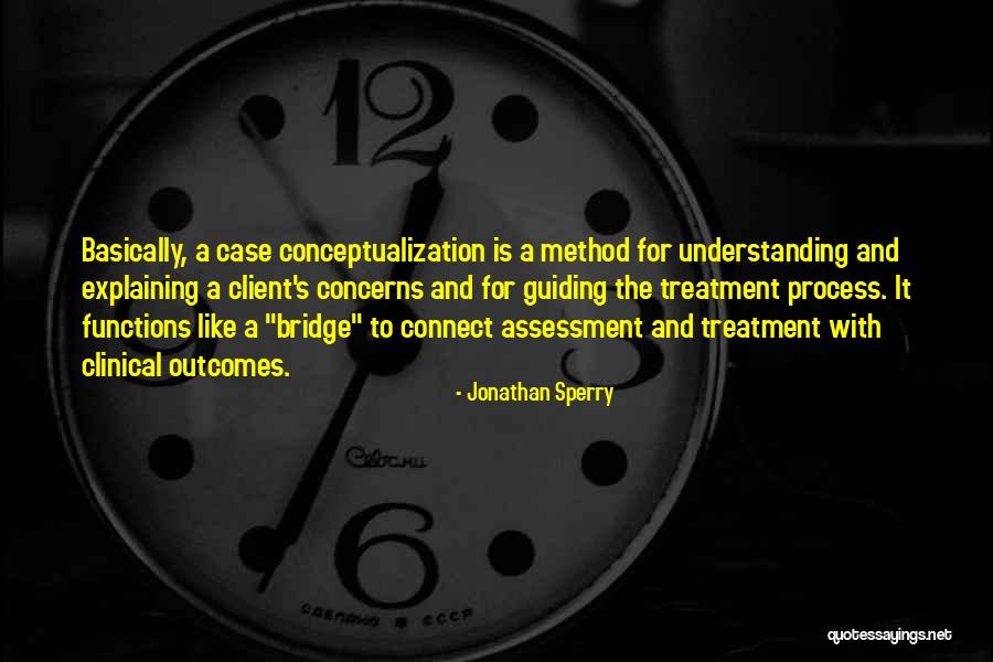 Conceptualization Process Quotes By Jonathan Sperry Conceptualization Process Quotes By Jonathan Sperry