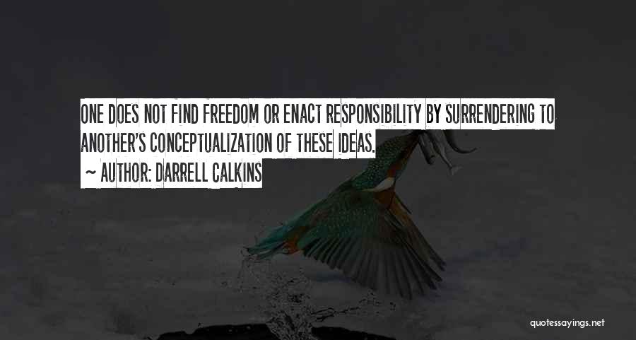 Conceptualization Quotes By Darrell Calkins