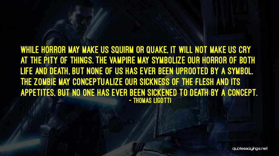 Conceptualize Quotes By Thomas Ligotti Conceptualize Quotes By Thomas Ligotti