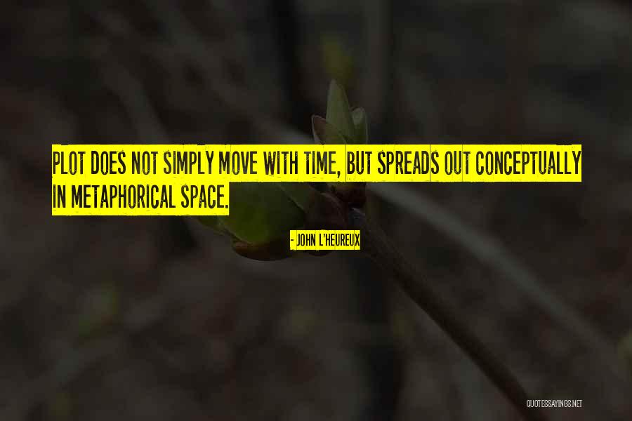 Conceptually Quotes By John L'Heureux Conceptually Quotes By John L'Heureux