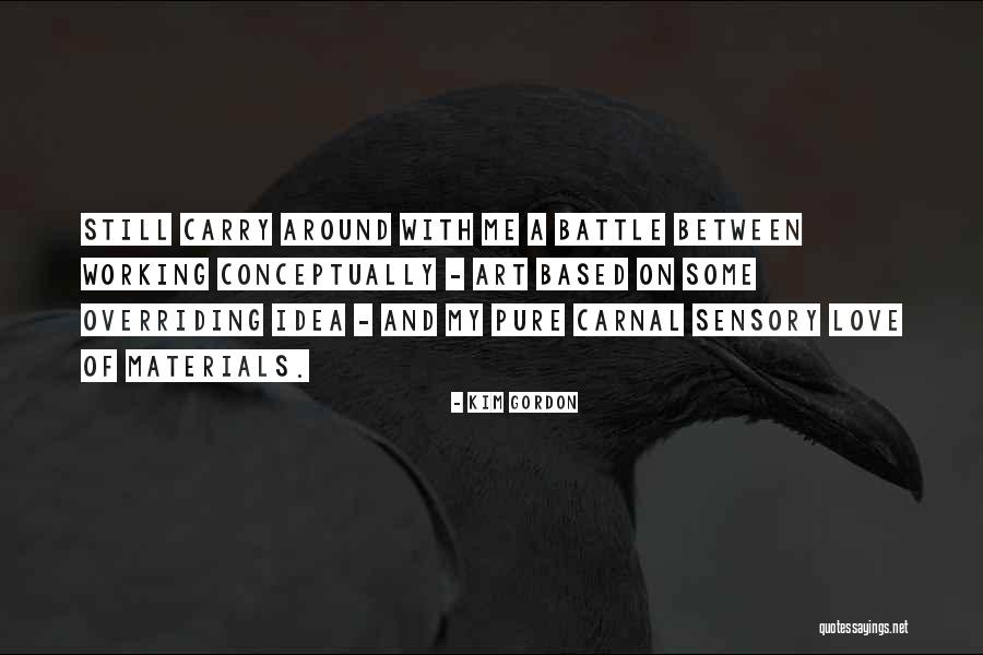 Conceptually Quotes By Kim Gordon Conceptually Quotes By Kim Gordon