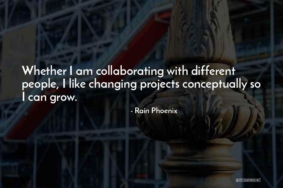 Conceptually Quotes By Rain Phoenix Conceptually Quotes By Rain Phoenix