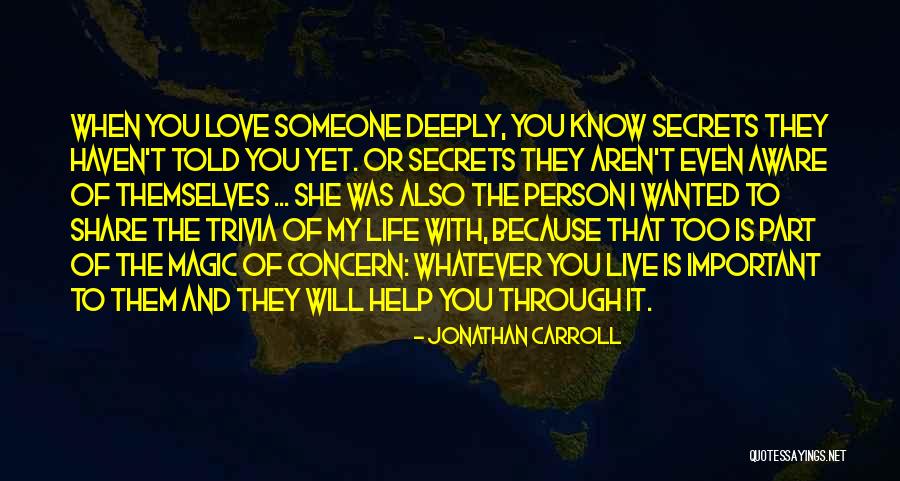 Concern And Love Quotes By Jonathan Carroll Concern And Love Quotes By Jonathan Carroll