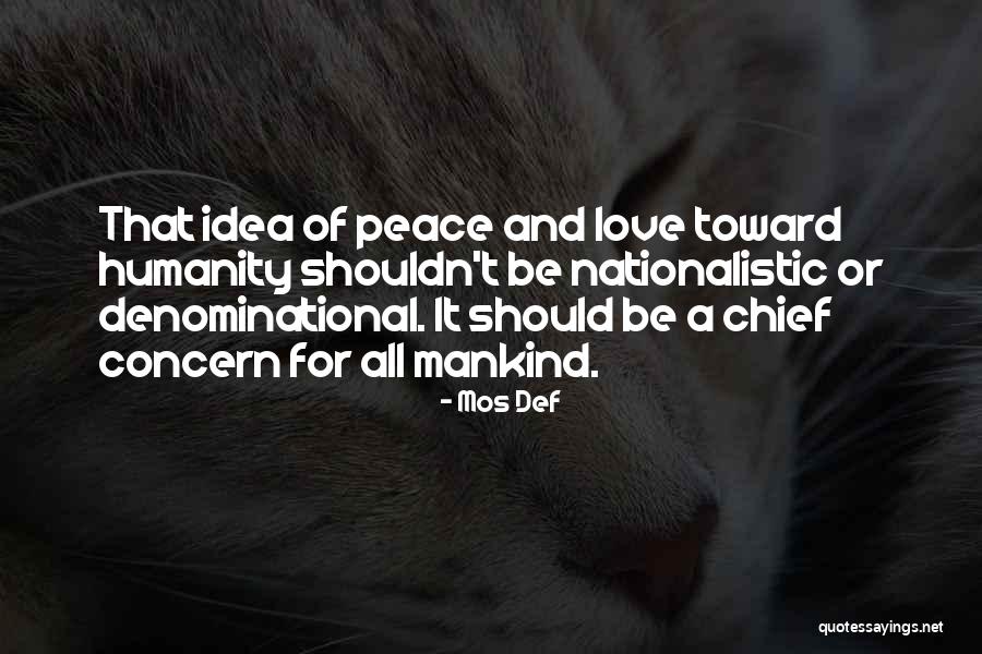 Concern And Love Quotes By Mos Def Concern And Love Quotes By Mos Def