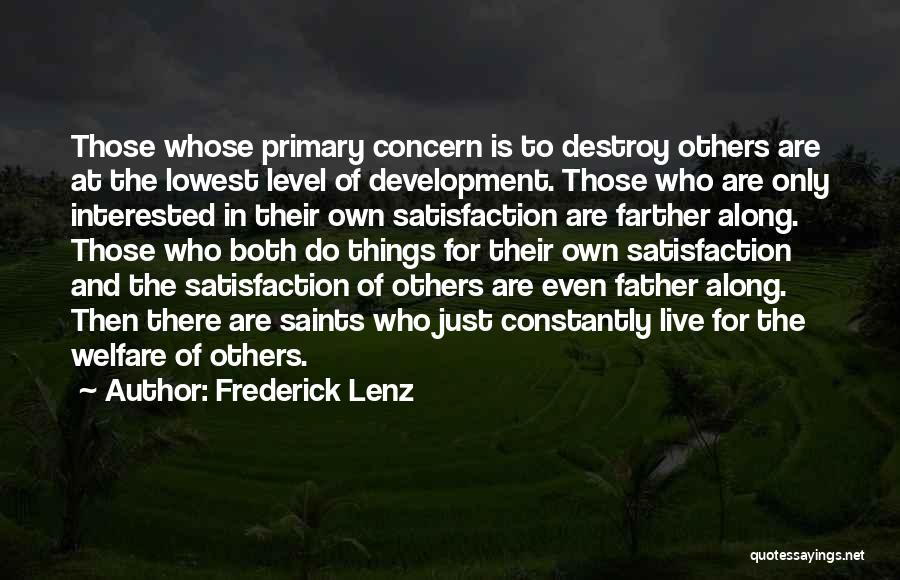 Concern For Others Quotes By Frederick Lenz