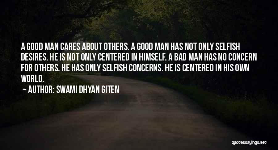 Concern For Others Quotes By Swami Dhyan Giten