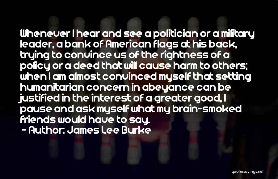 Concern To Others Quotes By James Lee Burke