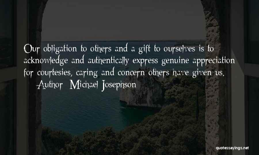 Concern To Others Quotes By Michael Josephson