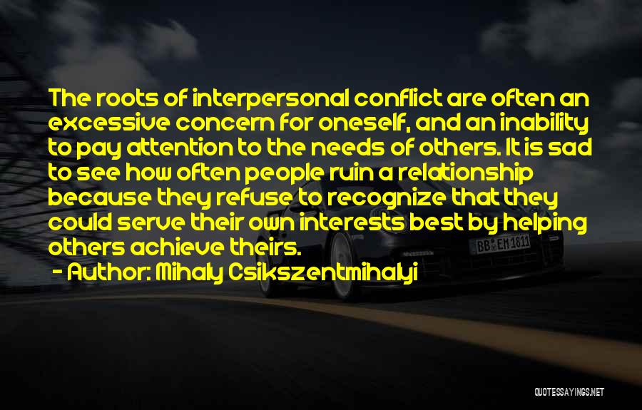 Concern To Others Quotes By Mihaly Csikszentmihalyi