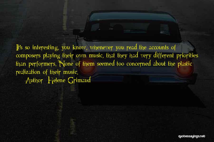 Concerned About You Quotes By Helene Grimaud