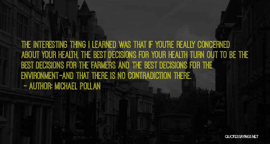 Concerned About You Quotes By Michael Pollan