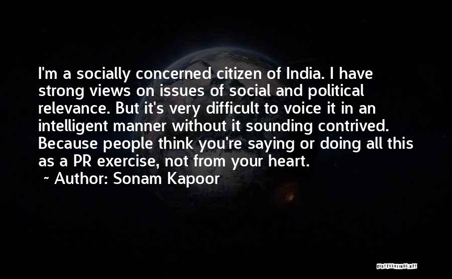 Concerned Citizen Quotes By Sonam Kapoor