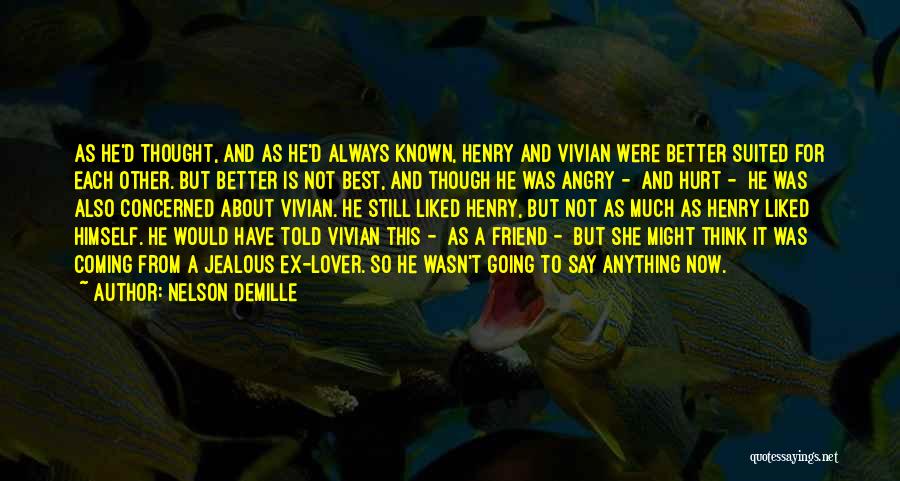 Concerned Friend Quotes By Nelson DeMille