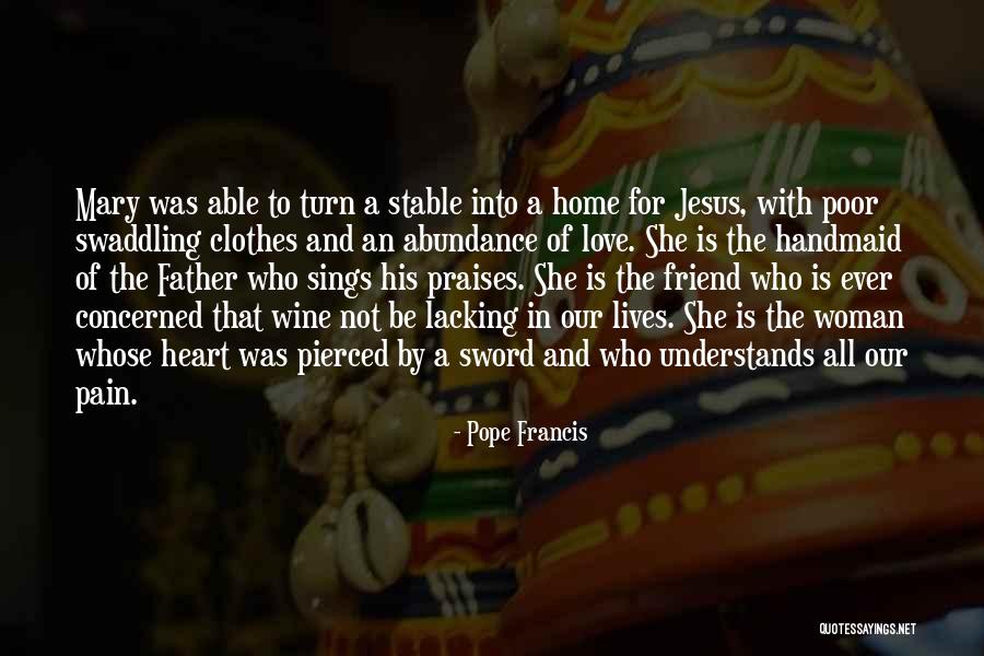 Concerned Friend Quotes By Pope Francis