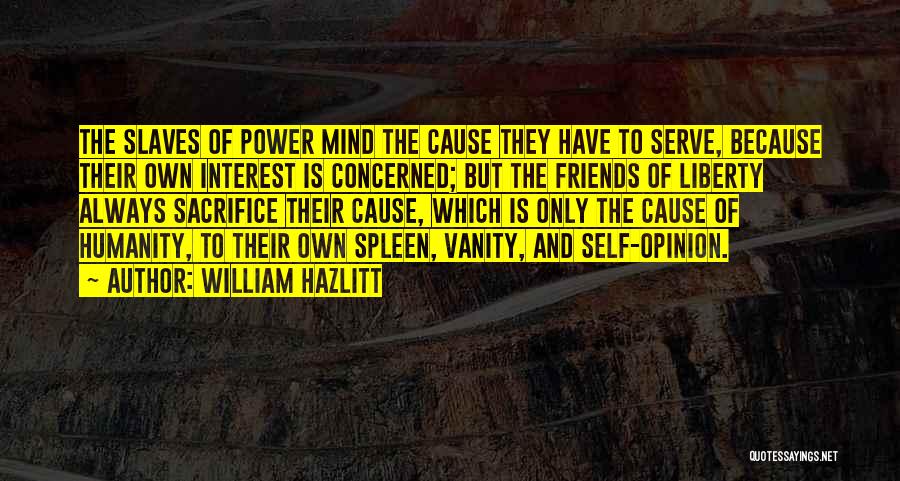 Concerned Friends Quotes By William Hazlitt