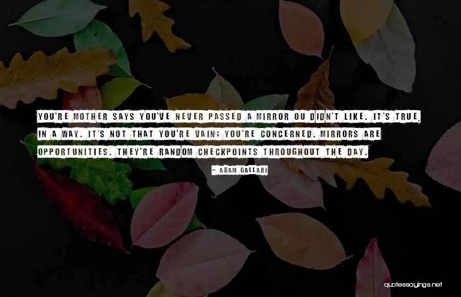 Concerned Mother Quotes By Adam Gallari Concerned Mother Quotes By Adam Gallari