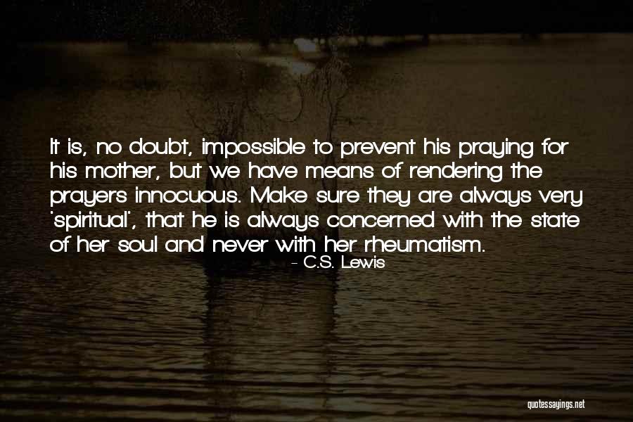 Concerned Mother Quotes By C.S. Lewis Concerned Mother Quotes By C.S. Lewis