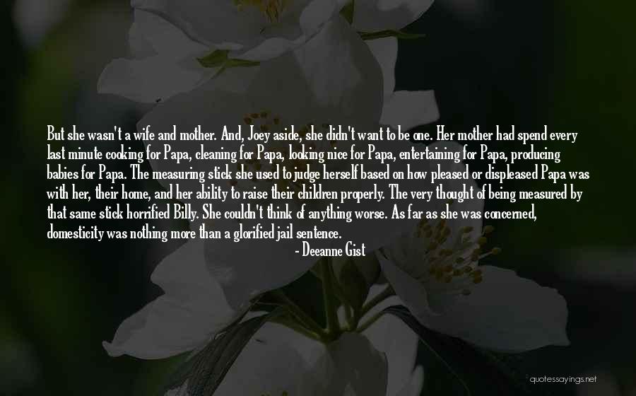 Concerned Mother Quotes By Deeanne Gist Concerned Mother Quotes By Deeanne Gist
