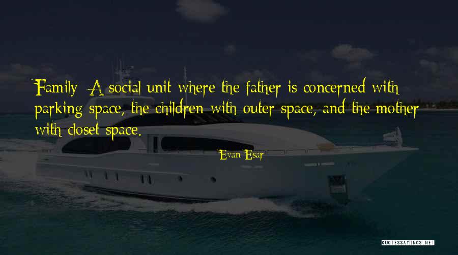 Concerned Mother Quotes By Evan Esar Concerned Mother Quotes By Evan Esar
