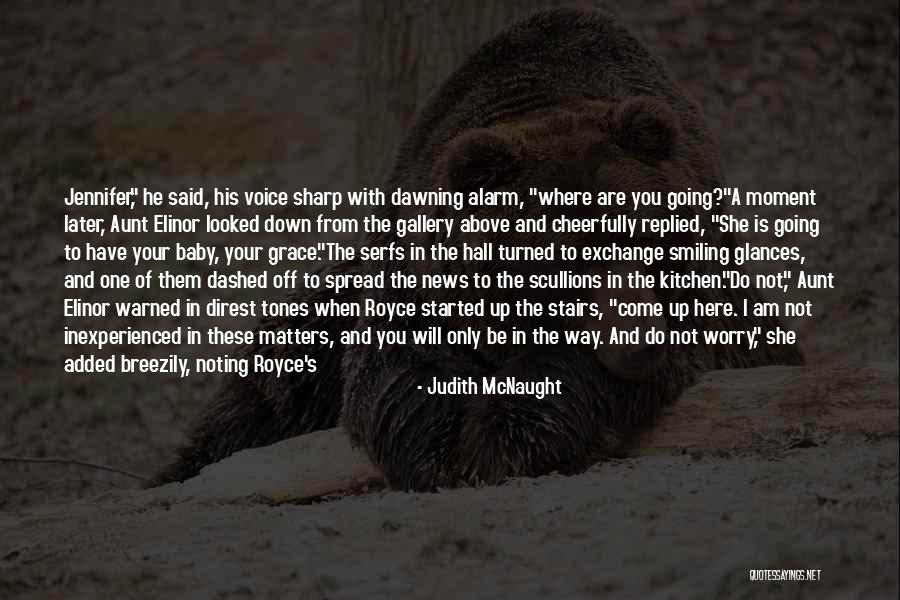 Concerned Mother Quotes By Judith McNaught Concerned Mother Quotes By Judith McNaught