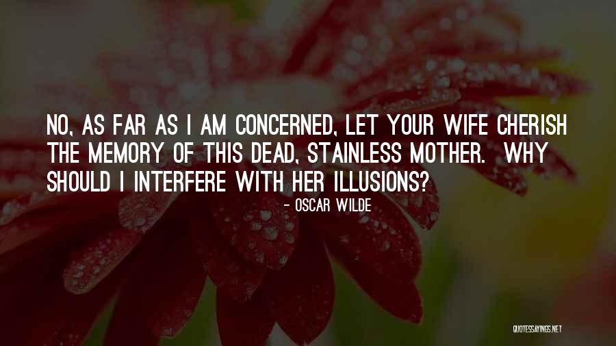 Concerned Mother Quotes By Oscar Wilde Concerned Mother Quotes By Oscar Wilde