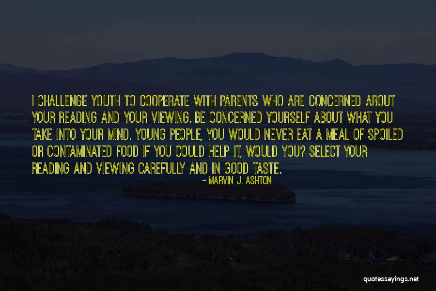 Concerned Parent Quotes By Marvin J. Ashton Concerned Parent Quotes By Marvin J. Ashton