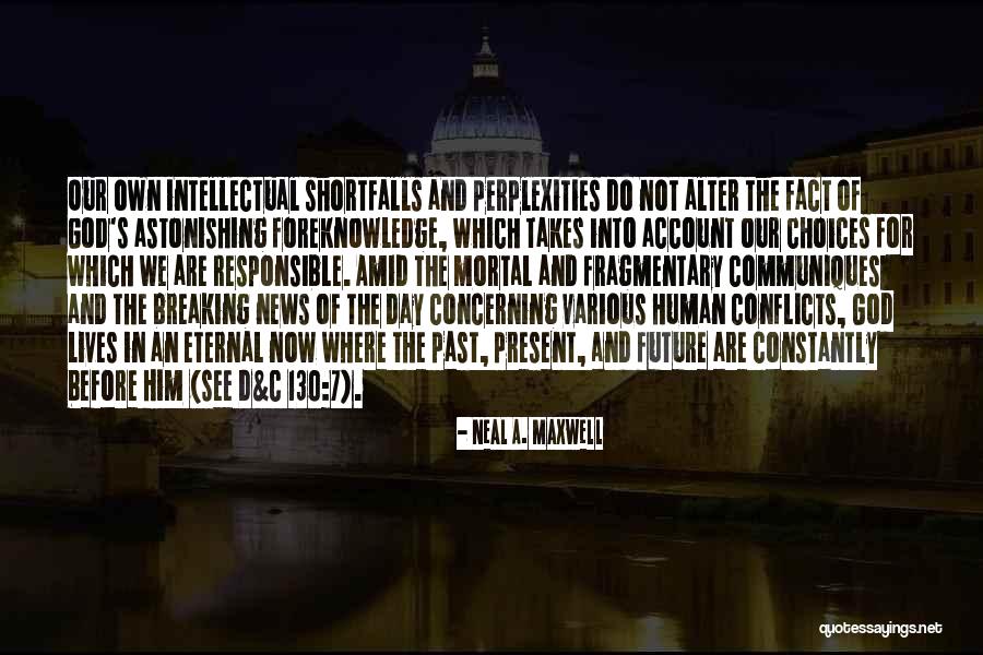 Concerning Quotes By Neal A. Maxwell Concerning Quotes By Neal A. Maxwell