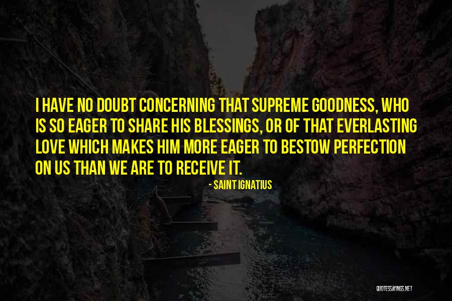 Concerning Quotes By Saint Ignatius Concerning Quotes By Saint Ignatius