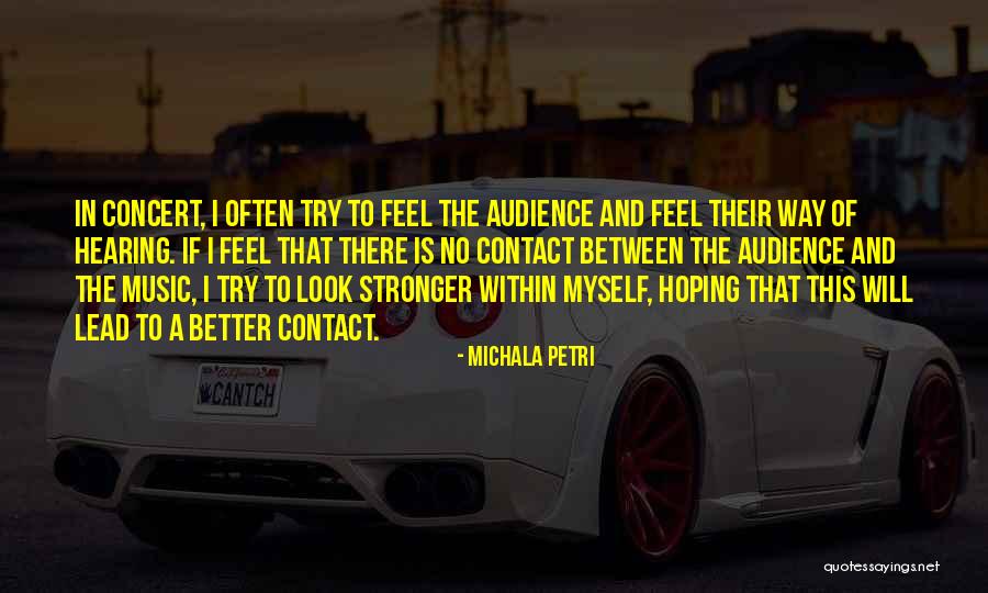 Concert Audience Quotes By Michala Petri Concert Audience Quotes By Michala Petri