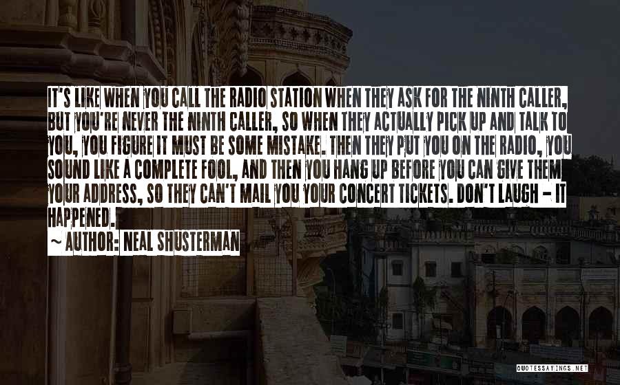 Concert Tickets Quotes By Neal Shusterman