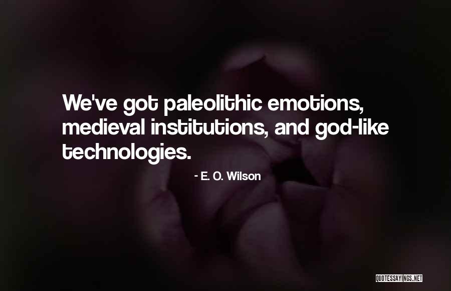 Concerted Cultivation Quotes By E. O. Wilson Concerted Cultivation Quotes By E. O. Wilson