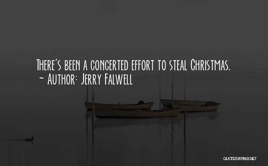 Concerted Effort Quotes By Jerry Falwell