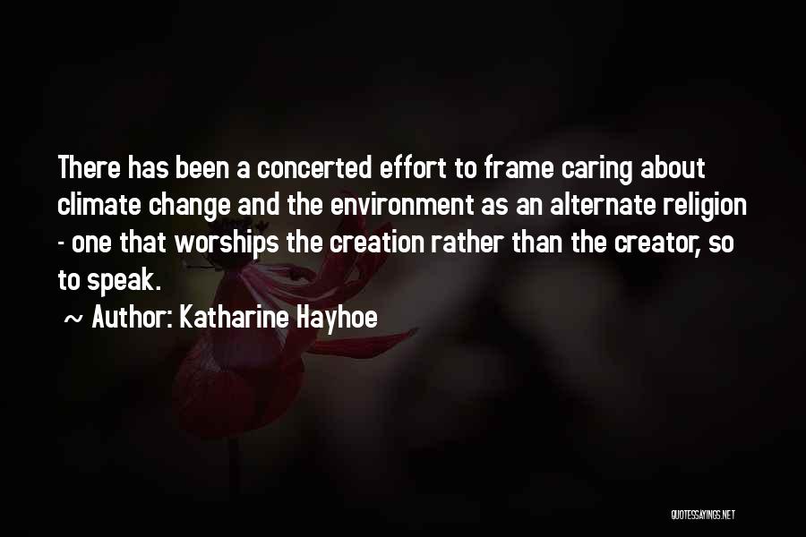 Concerted Effort Quotes By Katharine Hayhoe