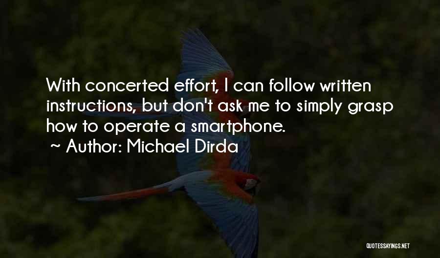 Concerted Effort Quotes By Michael Dirda