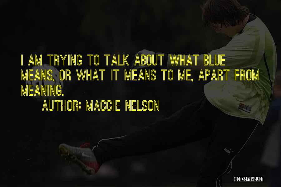 Concertone Quotes By Maggie Nelson