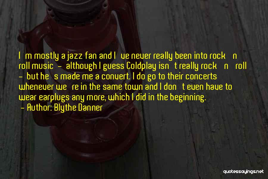 Concerts And Music Quotes By Blythe Danner