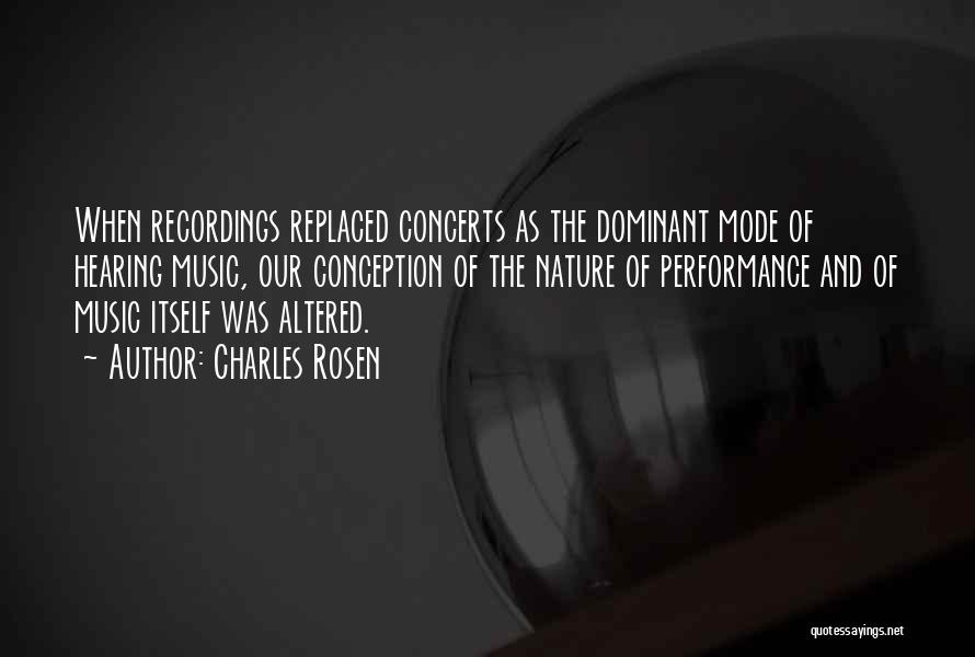 Concerts And Music Quotes By Charles Rosen