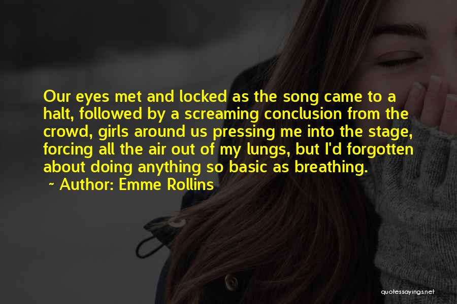 Concerts And Music Quotes By Emme Rollins