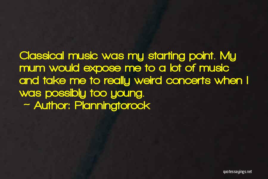 Concerts And Music Quotes By Planningtorock