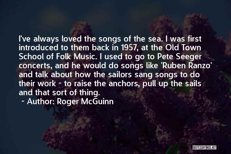 Concerts And Music Quotes By Roger McGuinn