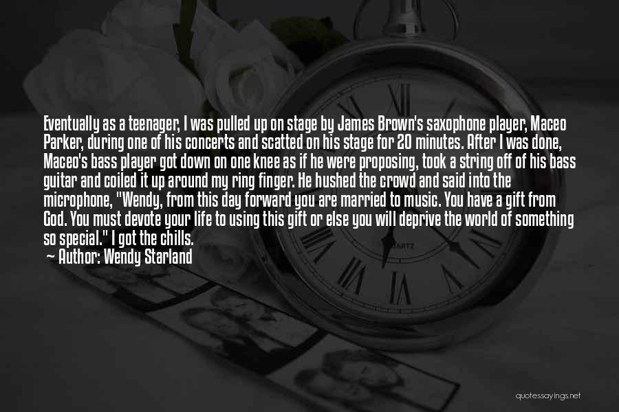 Concerts And Music Quotes By Wendy Starland